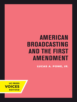 cover image of American Broadcasting and the First Amendment